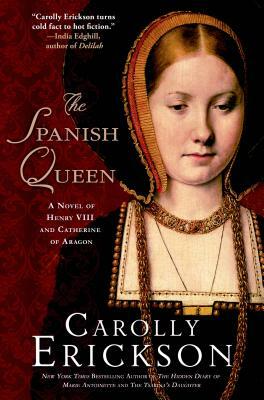 Spanish Queen by Carolly Erickson