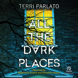 All the Dark Places by Terri Parlato