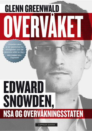 Overvåket: Edward Snowden, NSA og overvåkningsstaten by Glenn Greenwald