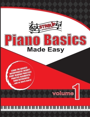 Piano Basics Made Easy Vol. 1 by Justin Murray