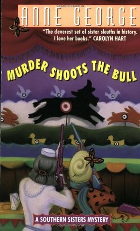 Murder Shoots the Bull by Anne George