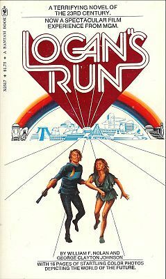 Logan's Run by William F. Nolan, George Clayton Johnson