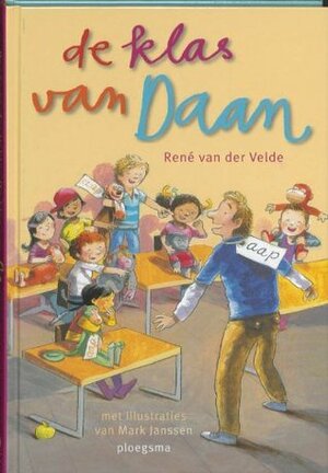 De klas van Daan by Mark Janssen, Rene van der Velde