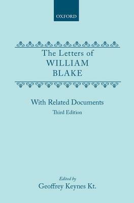 The Letters of William Blake: With Related Documents by William Blake