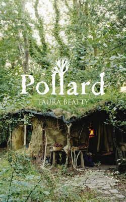 Pollard by Laura Beatty