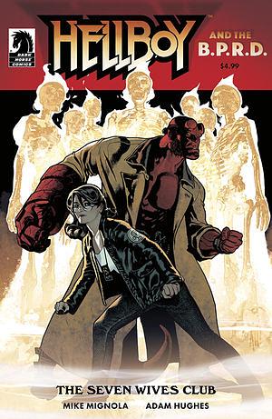 Hellboy And The B.P.R.D.: The Seven Wives Club by Mike Mignola