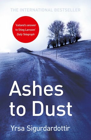 Ashes to Dust by Yrsa Sigurðardóttir