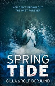 Spring Tide by Cilla Börjlind, Rolf Börjlind