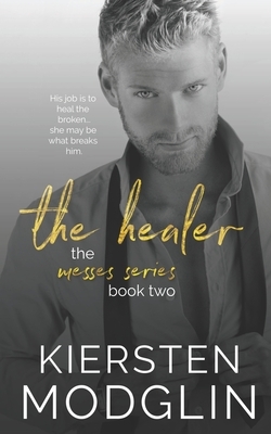 The Healer by Kiersten Modglin