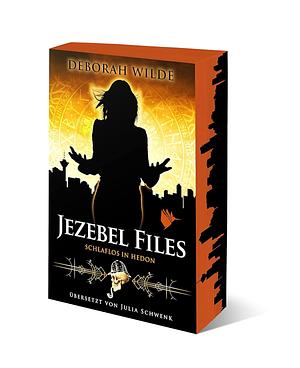 Jezebel Files - Schlaflos in Hedon by Deborah Wilde
