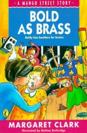 Bold As Brass by Margaret Clark, Bettina Guthridge