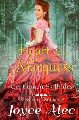 Heart of a Marquess: Regency Romance by Joyce Alec