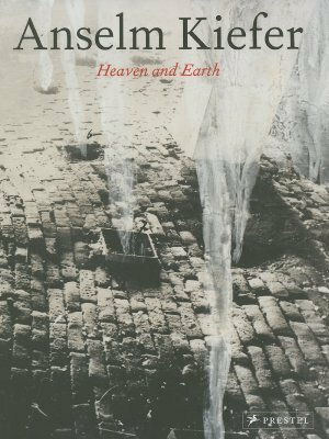 Anselm Kiefer Heaven and Earth by Anselm Kiefer