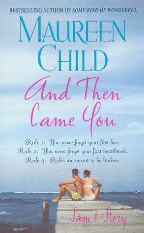 And Then Came You: Sam's Story by Maureen Child