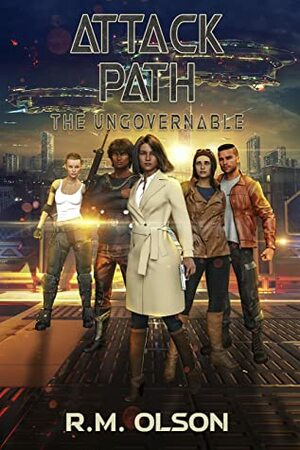 Attack Path: A space opera adventure by R.M. Olson