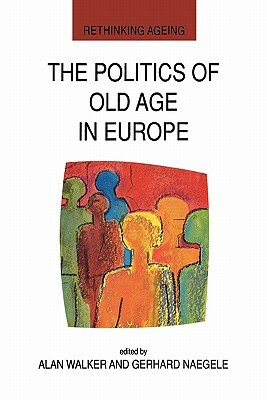The Politics of Old Age in Europe by Lawrie Walker