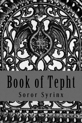 Book of Tepht by Soror Syrinx