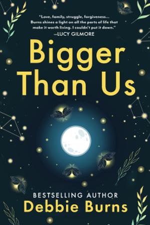 Bigger Than Us by Debbie Burns