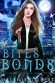 Bites and Bonds by Melanie Gilbert