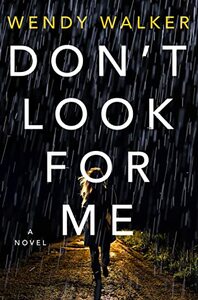 Don't Look for Me by Wendy Walker