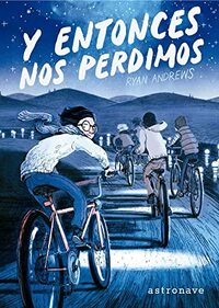 Y entonces nos perdimos by Ryan Andrews