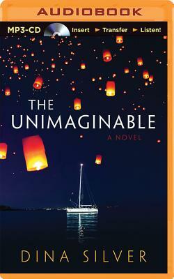 The Unimaginable by Dina Silver