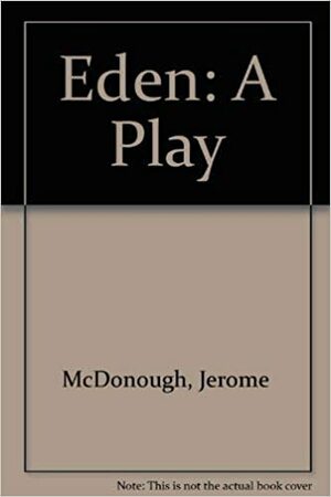 Eden by Jerome McDonough