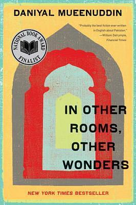 In Other Rooms, Other Wonders by Daniyal Mueenuddin