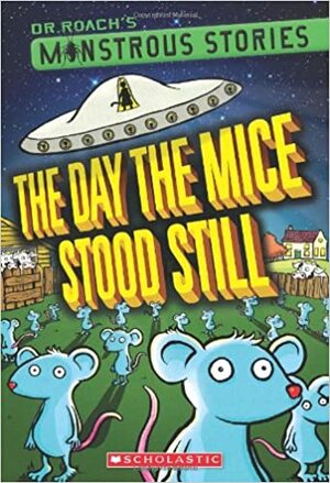 The Day the Mice Stood Still by Paul Harrison