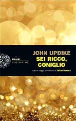 Sei ricco, coniglio by John Updike, Stefania Bertola, Julian Barnes