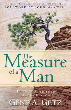 Measure of a Man by Gene A. Getz, John Maxwell