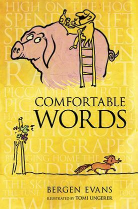 Comfortable Words by Bergen Evans, Tomi Ungerer