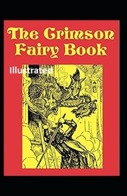 The Crimson Fairy Book Illustrated by Andrew Lang