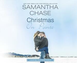 Christmas on Pointe: A Silver Bell Falls Holiday Novella by Samantha Chase