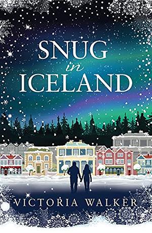 Snug in Iceland by Victoria Walker