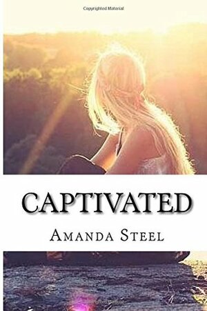 Captivated by Amanda Steel