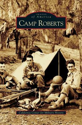 Camp Roberts by California Center for Military History