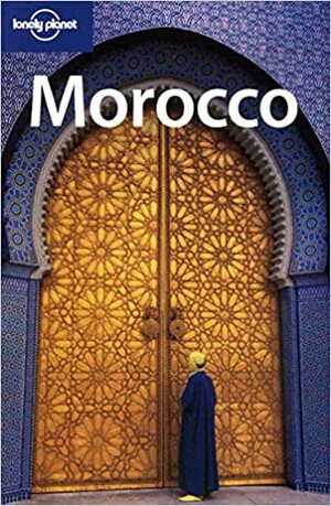 Lonely Planet: Morocco by Lonely Planet, Paul Clammer