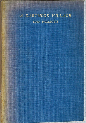 A Dartmoor Village by Eden Phillpotts
