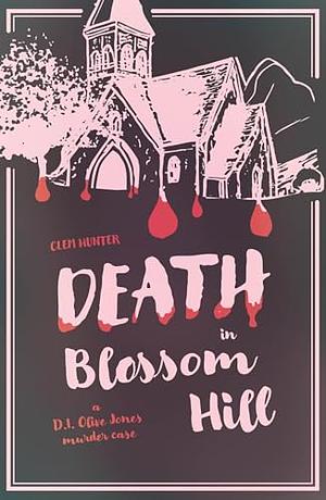 Death in Blossom Hill by Clem Hunter