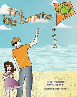 The Kite Surprise by Katie Frederick, Bill Frederick