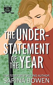 The Understatement of the Year by Sarina Bowen