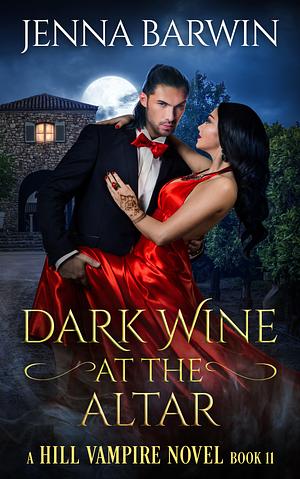 Dark Wine at the Altar by Jenna Barwin