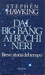 Dal Big Bang ai buchi neri: Breve storia del tempo by Stephen Hawking