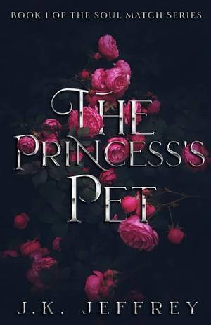 The Princess's Pet by J.K. Jeffrey