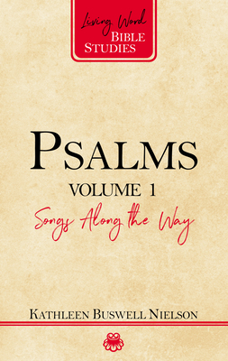 Psalms, Volume 1: Songs Along the Way by Kathleen Nielson