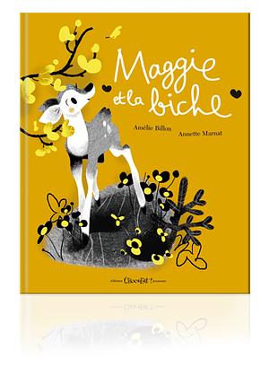 Maggie et la biche by Amélie Billon Le Guennec