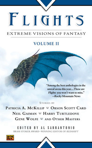 Flights: Extreme Visions Fantasy, Vol II by Al Sarrantonio