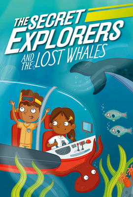 The Secret Explorers and the Lost Whales by SJ King, D.K. Publishing