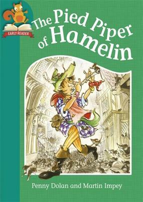 The Pied Piper of Hamelin by Penny Dolan